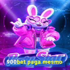 900bet paga mesmo